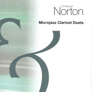 Christopher Norton - Microjazz Clarinet Duets