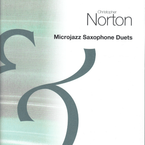 Christopher Norton - Microjazz Saxophone Duets