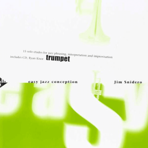 Easy Jazz Conception Trumpet - Jim Snidero