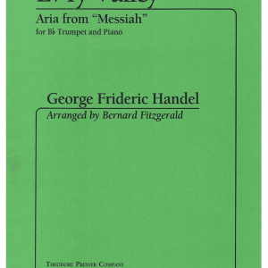Ev'ry Valley from "Messiah" for Trumpet & Piano - G. F. Handel