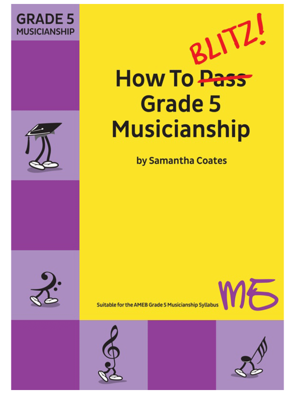 How To Blitz! Grade 5 Musicianship AMEB