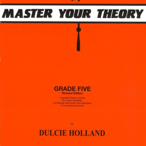 Master Your Theory (Dulcie Holland) - Grade 5