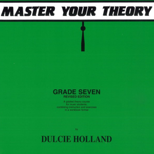 Master Your Theory (Dulcie Holland) - Grade 7