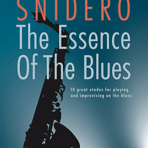 The Essence of the Blues for Alto Sax - Jim Snidero