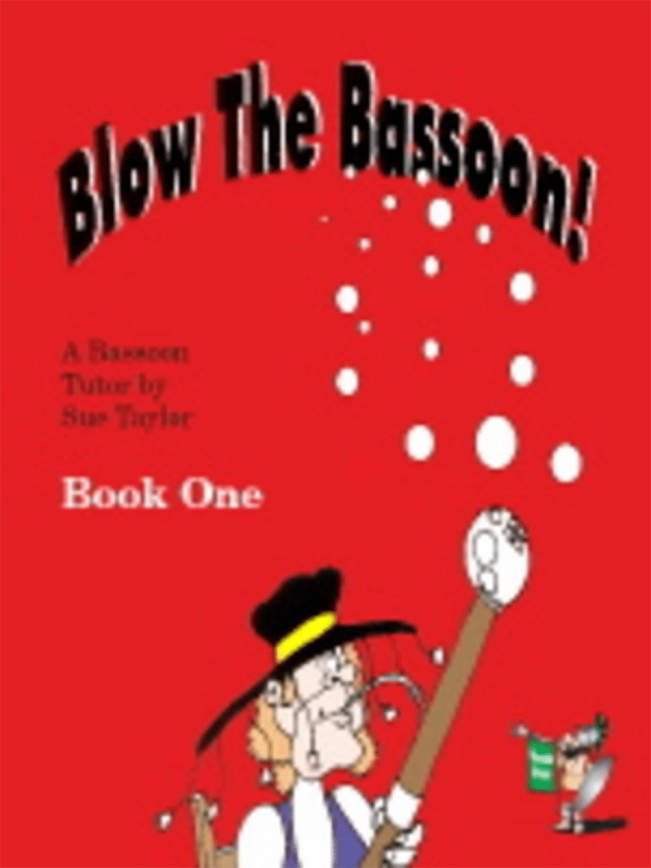 Blow the Bassoon Book 1 - Sue Taylor