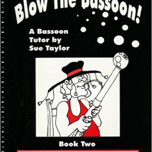 Blow the Bassoon Book 2 - Sue Taylor