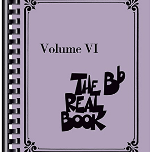 The Bb Real Book Volume VI