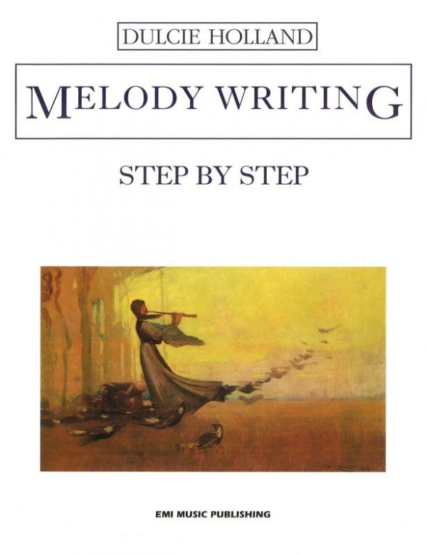 Dulcie Holland Melody Writing Step by Step