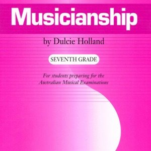 Dulcie Holland Musicianship Grade 7
