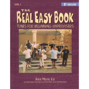 The Real Easy Book Volume 1 E Flat 3 Horn Edition