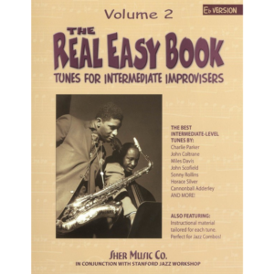 The Real Easy Book Volume 2 E Flat 3 Horn Edition