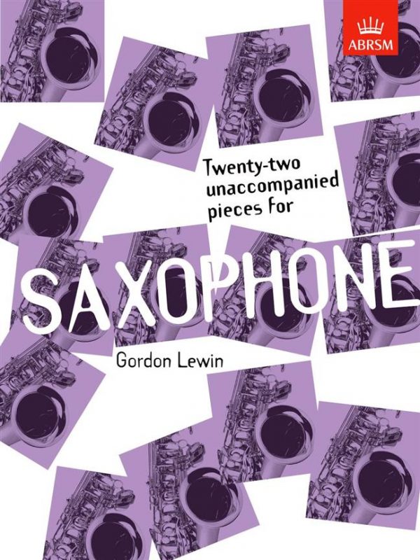 Gordon Lewin Twenty-Two Unaccompanied Pieces for Saxophone